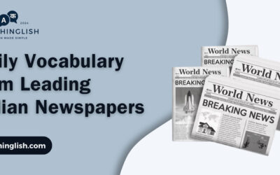 Daily Vocabulary from Indian Newspapers and Publications: June 10, 2025