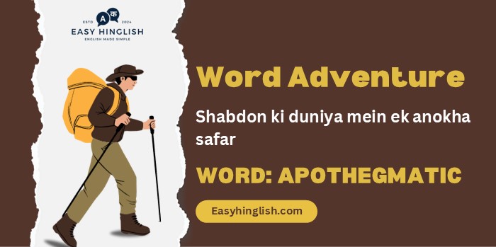 Word Adventure: Apothegmatic