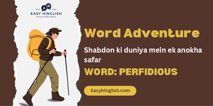Word Adventure: Perfidious