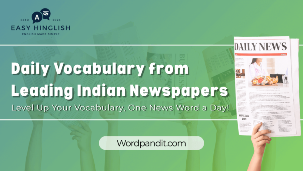 Daily Vocabulary from Indian Newspapers and Publications: August 14 , 2025